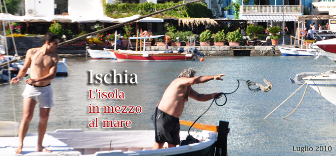 Ischia, l'isola in mezzo al mare